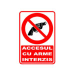 AUTOCOLANT 10*14 ACCESUL CU ARME INTERZIS