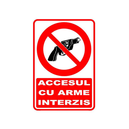 AUTOCOLANT 10*14 ACCESUL CU ARME INTERZIS