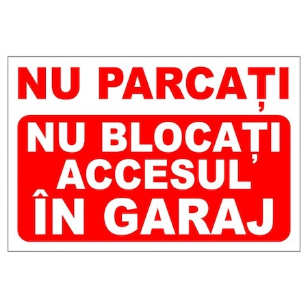 Autocolant A3 nu blocați accesul în garaj